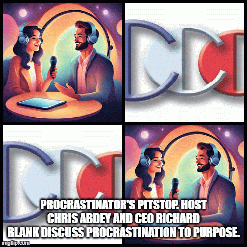 Procrastinators-Pitstop.-Host-Chris-Abdey-and-CEO-Richard-Blank-discuss-Procrastination-to-Purpose..gif