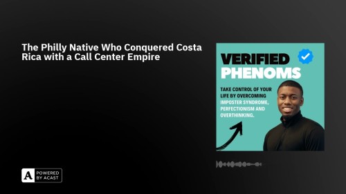Verified-Phenoms-podcast-guest-Richard-Blank-Costa-Ricas-Call-Centerd67329c7ef704aae.jpg